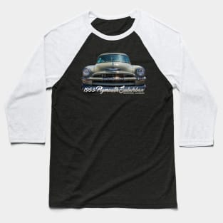 1953 Plymouth Suburban Station Wagon Baseball T-Shirt
